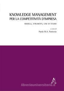 Knowledge management per la competitività dimpresa. Modelli, strumenti, casi di studio.pdf