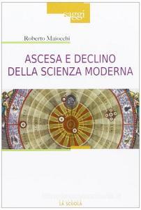 Ascesa e declino della scienza moderna.pdf