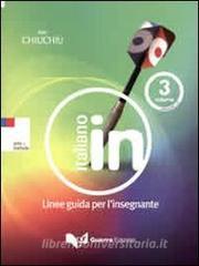 Italiano in. Linee guida per linsegnante. Con CD Audio vol.3.pdf