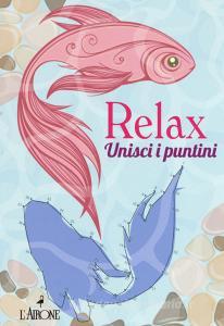 Unisci i puntini. Relax.pdf