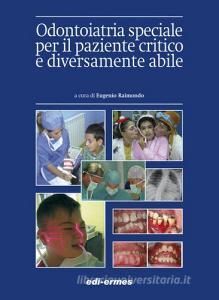 Odontoiatria speciale per il paziente critico e diversamente abile.pdf