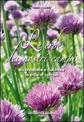 Le erbe dei nostri campi. Riconoscere e cucinare le erbe di campo.pdf