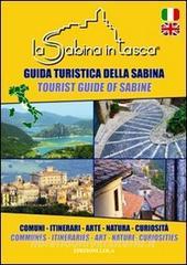«La Sabina in tasca». Guida turistica della Sabina. Comuni itinerari, arte, natura, curiosità. Con cartina. Ediz. italiana e inglese.pdf