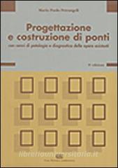 Progettazione e costruzione di ponti. Con cenni di patologia e diagnostica delle opere esistenti.pdf