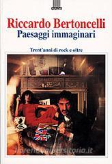 Paesaggi immaginari. Trentanni di rock e oltre.pdf
