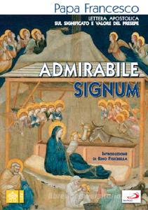 «Admirabile signum». Lettera apostolica sul significato e il valore del presepe.pdf