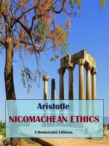 Ebook Nicomachean Ethics di Aristotle edito da E-BOOKARAMA