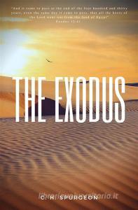 Ebook The Exodus di Charles Spurgeon edito da Editora Oxigênio