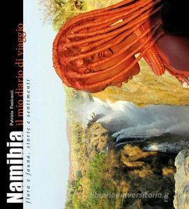 Namibia. Il mio diario di viaggio. Flora e fauna, storia e sentimenti.pdf