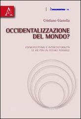 Occidentalizzazione del mondo? Cosmopolitismo e interculturalità. Le vie per un futuro possibile.pdf