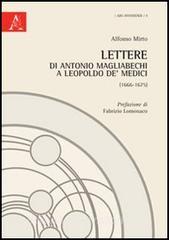 Lettere di Antonio Magliabechi a Leopoldo de Medici (1666-1675).pdf