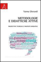 Metodologie e didattiche attive. Prospettive teoriche e proposte operative.pdf