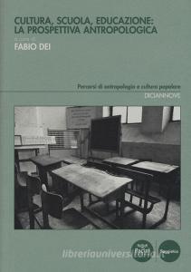 Cultura, scuola, educazione: la prospettiva antropologica.pdf