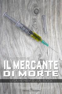 Libro Ebook Il mercante di morte di Lisa Henry, J.A. Rock di Triskell Edizioni