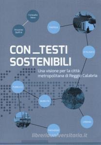 Con testi sostenibili. Una visione per la città metropolitana di Reggio Calabria.pdf