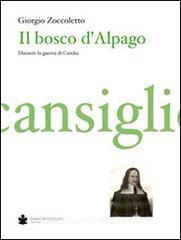 Il bosco dAlpago-Cansiglio. Decreti e statuti raccolti dal bellunese Prudenzio Giamosa.pdf