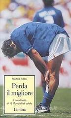 Perda il migliore. Il paradosso di 15 mondiali di calcio.pdf