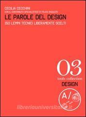 Le parole del design. 150 lemmi tecnici liberamente scelti.pdf
