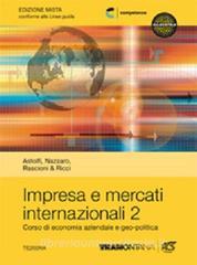 Impresa e mercati internazionali. Per le Scuole superiori. Con espansione online vol.2.pdf