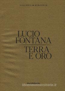 Lucio Fontana. Terra e oro. Ediz. illustrata.pdf