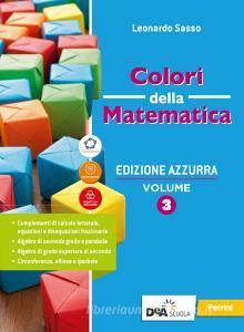 Ebook Colori della matematica ed.azzurra - ebook 3+quad inclusione e recup 3 di Leonardo Sasso edito da Petrini