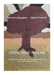 Stare bene insieme. Organizzazione di un ambiente di apprendimento per leducazione alla cittadinanza.pdf
