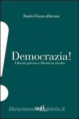 Democrazia. Libertà privata e libertà in rivolta.pdf