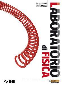 Laboratorio di fisica. Per le Scuole superiori. Con espansione online.pdf