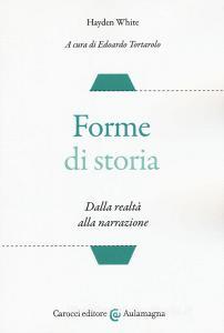 Forme di storia. Dalla realtà alla narrazione.pdf