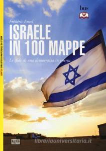 Israele in 100 mappe. Le sfide di una democrazia in guerra.pdf