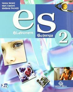 Es elaborare scienza. Per la Scuola media. Con espansione online vol.2.pdf