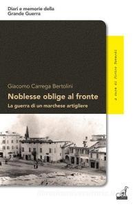 Noblesse oblige al fronte. La guerra di un marchese artigliere.pdf