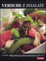 Verdure e insalate. I sapori dellorto in tante originali varianti.pdf