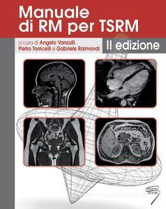 Manuale di RM per TSRM. Ediz. a spirale.pdf