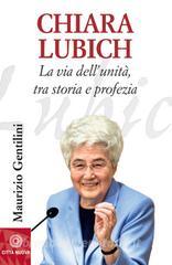 Chiara Lubich. La via dellunità, tra storia e profezia.pdf