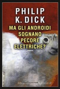 Ma gli androidi sognano pecore elettriche?.pdf