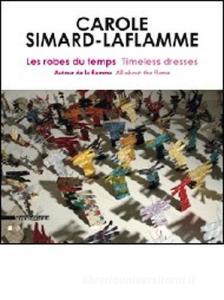 Carole Simard-Laflamme. Les robes du temps-Timeless dresses.pdf