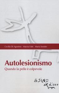 Autolesionismo. Quando la pelle è colpevole.pdf