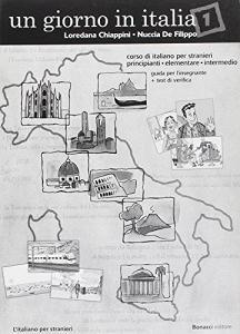 Un giorno in Italia. Corso di italiano per stranieri. Guida per linsegnante. Con test di verifica vol.1.pdf