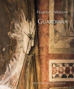 Francesca Merloni. Guardiana. Vittoriale.pdf