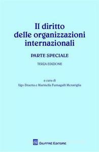 Il diritto delle organizzazioni internazionali. Parte speciale.pdf