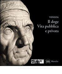 Il doge. Vita pubblica e privata.pdf