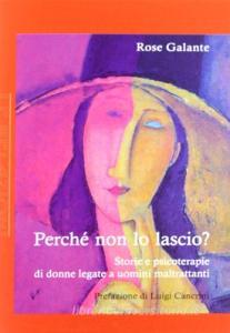 Perché non lo lascio? Storie e psicoterapie di donne legate a uomini maltrattanti.pdf