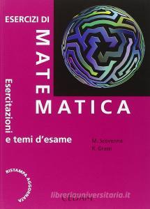 Esercizi di matematica. Esercitazioni e temi desame.pdf
