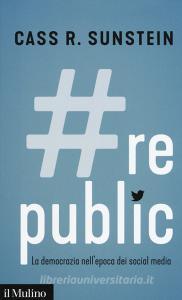 #Republic.com. La democrazia nellepoca dei social media.pdf