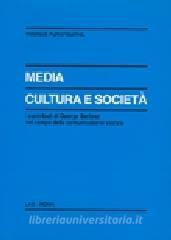Media cultura e società. I contributi di George Gerbner nel campo della comunicazione sociale.pdf
