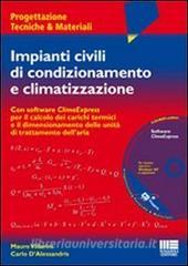 Impianti civili di condizionamento e climatizzazione. Con CD-ROM.pdf