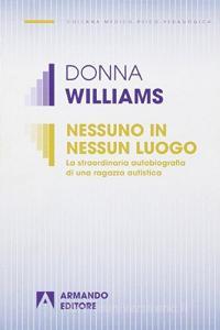 Nessuno in nessun luogo. La straordinaria autobiografia di una ragazza autistica.pdf
