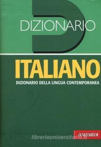 Dizionario italiano. Dizionario della lingua contemporanea.pdf