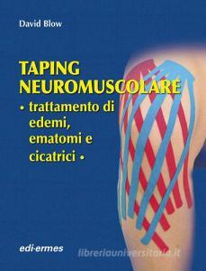 Taping neuromuscolare. Trattamento di edemi, ematomi e cicatrici.pdf